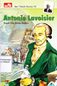Image of Antonie Lavoisier Bapak Ilmu Kimia Modern