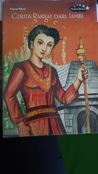 Image of Cerita Rakyat Dari Jambi ( Cerita Rakyat Dari Sumatera )