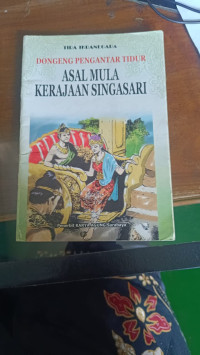 Image of Dongeng Pengantar Tidur Asal Mula Kerajaan Singasari