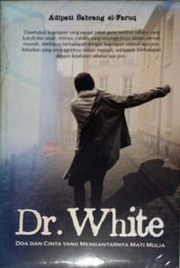 Image of Dr. White Doa Dan Cinta Yang Mengantarnya Mati Mulia