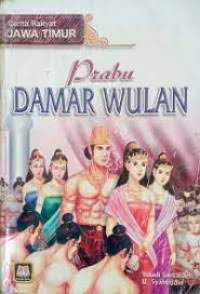 Image of Prabu Damar Wulan Cerita Rakyat Jawa Timur